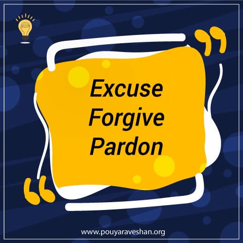 استفاده از excuse، forgive و pardon